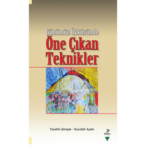 Günümüz Öyküsünde Öne Çıkan Teknikler