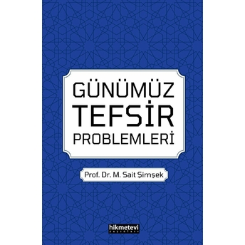 Günümüz Tefsir Problemleri M. Sait Şimşek