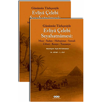 Günümüz Türkçesiyle Evliya Çelebi Seyahatnamesi 10. Kitap (2 Cilt Takım) Seyit Ali Kahraman