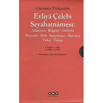 Günümüz Türkçesiyle Evliya Çelebi Seyahatnamesi 5. Cilt (2 Kitap Takım) Seyit Ali Kahraman