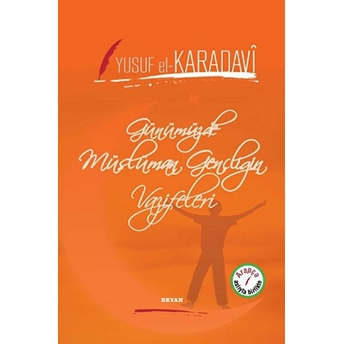 Günümüzde Müslüman Gençliğin Vazifeleri (Ciltli) Yusuf El-Karadavi