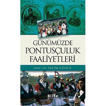 Günümüzde Pontusçuluk Faaliyetleri Salim Cöhce