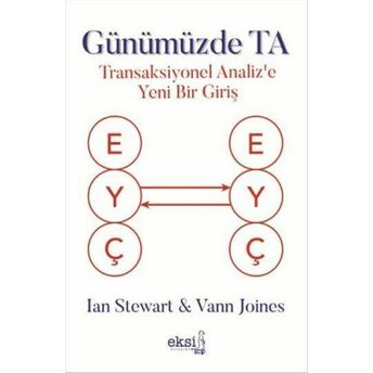 Günümüzde Ta - Transaksiyonel Analiz'e Yeni Bir Giriş Ian Stewart - Vann Joines