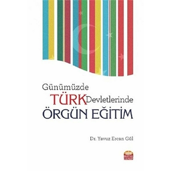 Günümüzde Türk Devletlerinde Örgün Eğitim