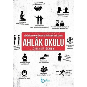 Günümüze Bakan Yönleri Ve Örnekleriyle Islam’ın Ahlak Okulu