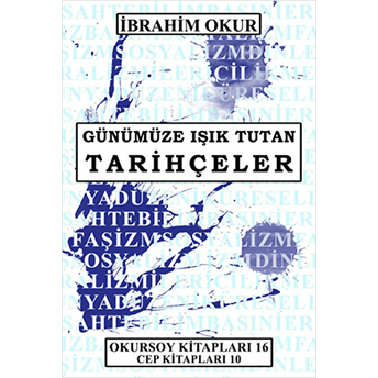 Günümüze Işık Tutan Tarihçeler