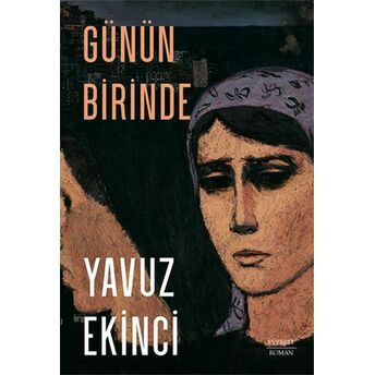 Günün Birinde Yavuz Ekinci