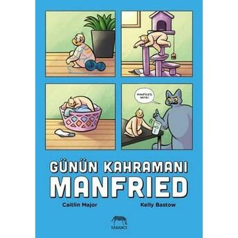 Günün Kahramanı Manfried Caitlin Major, Kelly Bastow