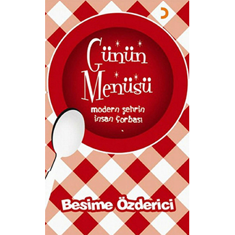 Günün Menüsü-Besime Özderici