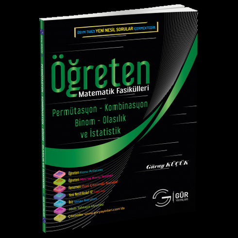 Gür Öğreten Matematik Fasikülleri Permütasyon- Kombinasyon - Binom - Olasılık Ve Istatistik Güray Küçük