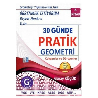 Gür Yayınları 30 Günde Pratik Geometri 2. Kitap Güray Küçük