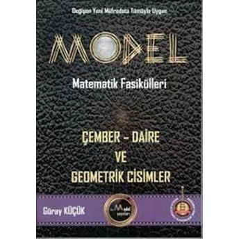 Gür Yayınları Model Matematik Fasikülleri Çember Daire Ve Geometrik Cisimler Güray Küçük