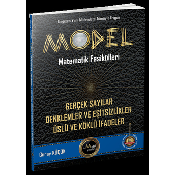 Gür Yayınları Model Matematik Fasikülleri Gerçek Sayılar Denklemler Ve Eşitsizlikler Üslü Ve Köklü Ifadeler Güray Küçük