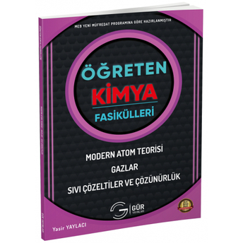 Gür Yayınları Öğreten Kimya Fasikülleri - Modern Atom Teorisi Gazlar Sıvı Çözeltiler Ve Çözünürlük Komisyon