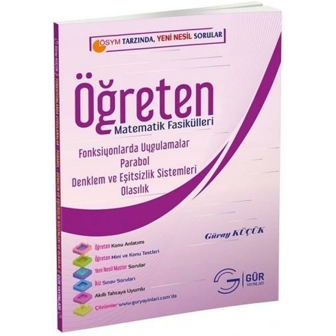 Gür Yayınları Öğreten Matematik Fasikülleri - Fonksiyonlarda Uygulamalar, Parabol, Denklem Ve Eşitsizlik Sistemi, Olasılık Güray Küçük