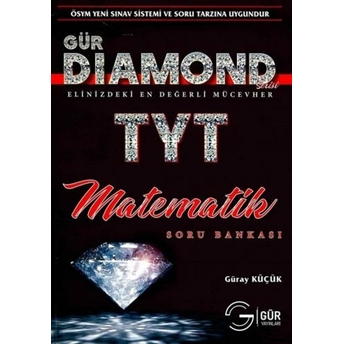 Gür Yayınları Tyt Matematik Dıamond Soru Bankası Güray Küçük