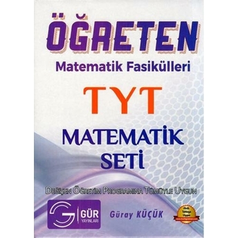 Gür Yayınları Tyt Öğreten Matematik Fasikülleri Seti Güray Küçük