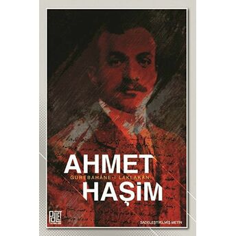 Gurabahane-I Laklakan (Orijinal Metin) - Ahmet Haşim - Ahmet Haşim