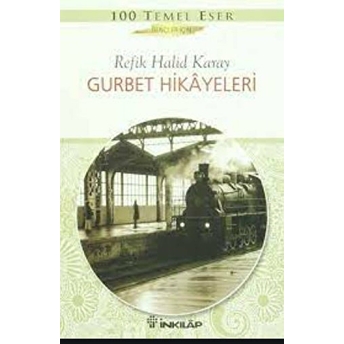 Gurbet Hikayeleri (Gençler Için) Refik Halid Karay