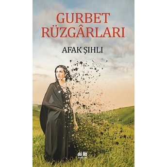 Gurbet Rüzgarları Afak Şıhlı