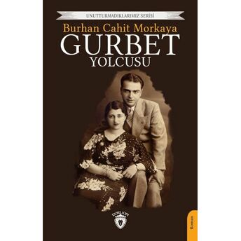 Gurbet Yolcusu Burhan Cahit Morkaya