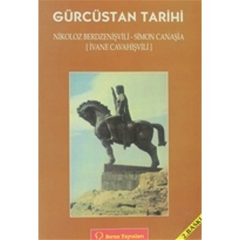 Gürcüstan Tarihi Başlangıçtan 19. Yüzyıla Kadar Nikoloz Berdzenişvili