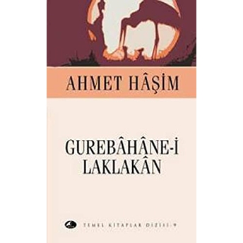 Gurebahane-I Laklakan Ahmet Haşim