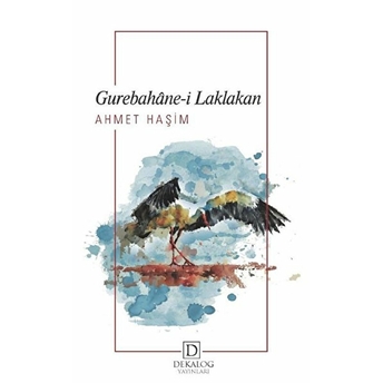 Gurebahâne-I Laklakan Ahmet Haşim