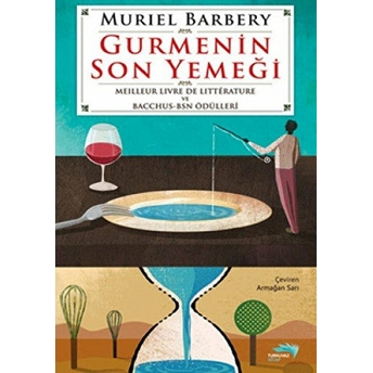 Gurmenin Son Yemeği Muriel Barbery