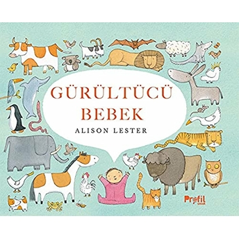 Gürültücü Bebek Alison Lester