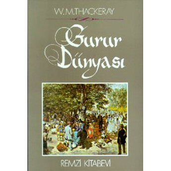 Gurur Dünyası William Makepeace Thackeray