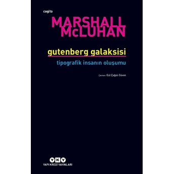 Gutenberg Galaksisi Tipografik Insanın Oluşum Marshall Mcluhan