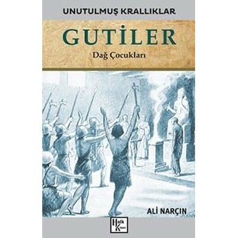 Gutiler - Unutulmuş Krallıklar