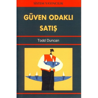 Güven Odaklı Satış Todd Duncan