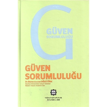 Güven Sorumluluğu Burcu Kalkan Oğuztürk