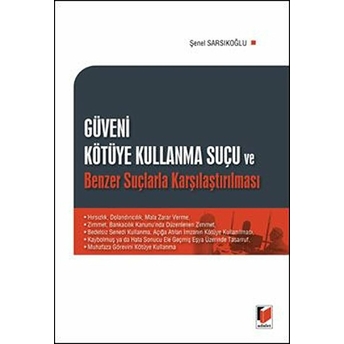 Güveni Kötüye Kullanma Suçu Ve Benzer Suçlarla Karşılaştırılması