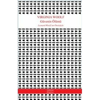 Güvenin Ölümü Virginia Woolf