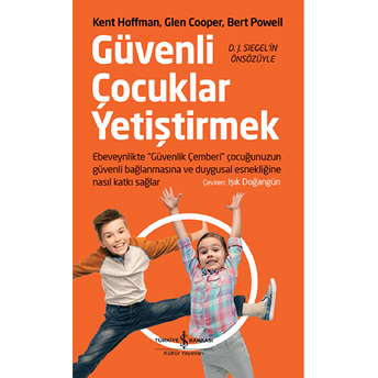 Güvenli Çocuklar Yetiştirmek Kent Hoffman, Glen Cooper, Bert Powell