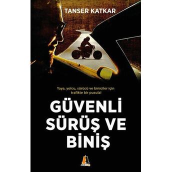 Güvenli Sürüş Ve Biniş Tanser Katkar