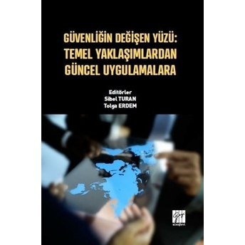 Güvenliğin Değişen Yüzü Sibel Turan