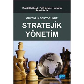 Güvenlik Sektöründe Stratejik Yönetim Ahmet Ercan Aktürk