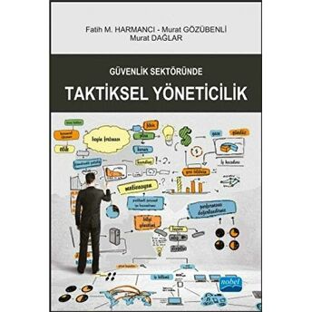 Güvenlik Sektöründe Taktiksel Yöneticilik Ahmet Ercan Aktürk