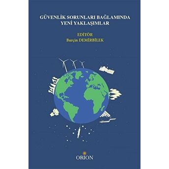 Güvenlik Sorunları Bağlamında Yeni Yaklaşımlar Burçin Demirbilek