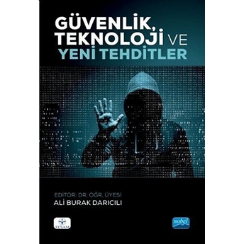 Güvenlik, Teknoloji Ve Yeni Tehditler