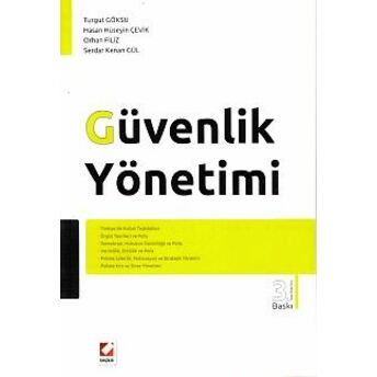 Güvenlik Yönetimi Turgut Göksu-Hasan Hüseyin Çevik-Orhan Filiz-Serdar Kenan Gül