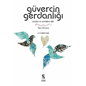 Güvercin Gerdanlığı Ibn Hazm El-Endelüsi