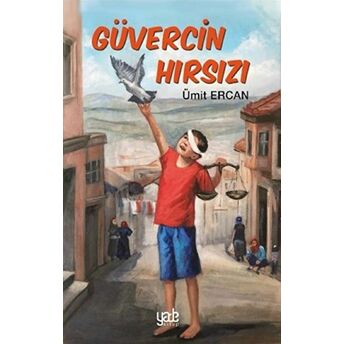 Güvercin Hırsızı Ümit Ercan