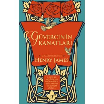 Güvercinin Kanatları (Ciltli) Henry James