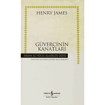 Güvercinin Kanatları (Ciltli) Henry James