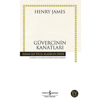 Güvercinin Kanatları - Hasan Ali Yücel Klasikleri Henry James